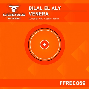 Обложка для Bilal El Aly - Venera (Original Mix)