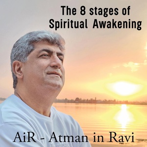 Обложка для AiR - Atman in Ravi - The 8 Stages of Spiritual Awakening