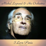 Обложка для Michel Legrand - I Love Paris