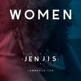Обложка для Jen Jis - Women (feat Lawrence Lea)