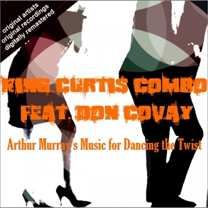 Обложка для King Curtis Combo feat. Don Covay feat. Don Covay - Jersey Bounce