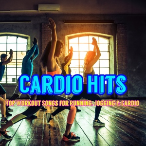 Обложка для Cardio Workout Music Specialists - Cardio Hits