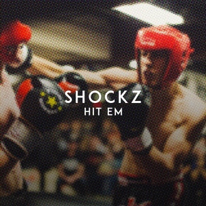 Обложка для Shockz - Hit Em