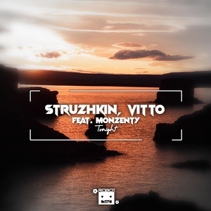 Обложка для Struzhkin, Vitto feat. Monzenty - Tonight