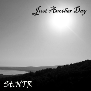 Обложка для St.NTR - Just Another Day