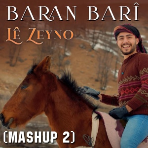 Обложка для Baran Barî - Lê Zeyno (Mashup 2)