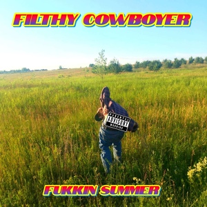 Обложка для Filthy Cowboyer - завтра я поебусь