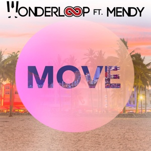 Обложка для Wonderloop feat. Mendy - Move