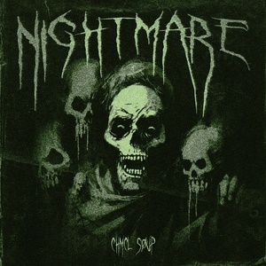 Обложка для CHMCL SØUP - NIGHTMARE