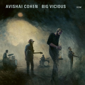 Обложка для Avishai Cohen, Big Vicious - Teno Neno