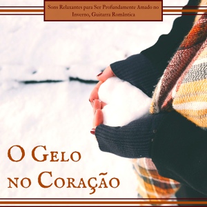 Обложка для Coração Quente - Música Romântica para Pensar