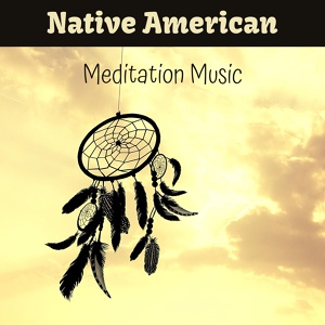 Обложка для Native American Indian Meditation - Mental Blockages (Practice Meditation)