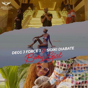 Обложка для Degg J Force 3 feat. Sidiki Diabaté - Baby girl