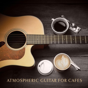 Обложка для Relaxing Jazz Guitar Academy - Coffee with Guitar Jazz