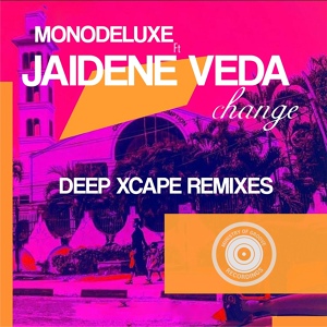 Обложка для Monodeluxe feat. Jaidene Veda - Change