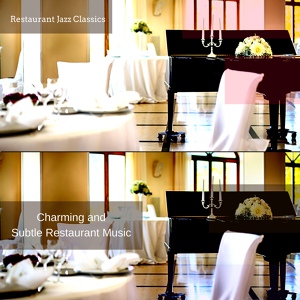 Обложка для Restaurant Jazz Classics - Gorgeous Music for Luxurious Restaurants