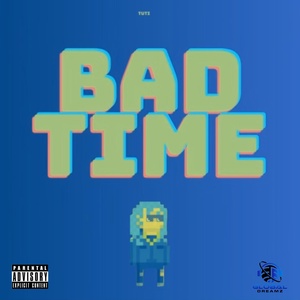 Обложка для Tuti - Bad Time