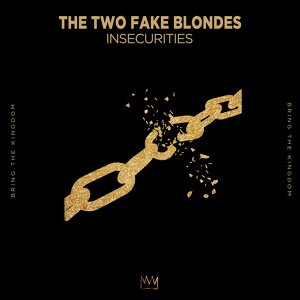 Обложка для The Two Fake Blondes - Insecurities (Original Mix)