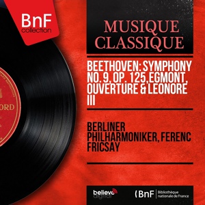 Обложка для Berliner Philharmoniker, Ferenc Fricsay - Symphony No. 9 in D Minor, Op. 125: I. Allegro ma non troppo