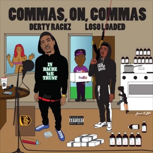 Обложка для 50 Shots Beats feat. Loso Loaded, Derty Racks - Commas on Commas