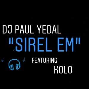 Обложка для Dj Paul Yedal feat. Kolo - Sirel Em