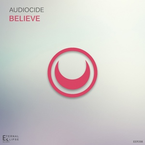 Обложка для AudioCide - Believe