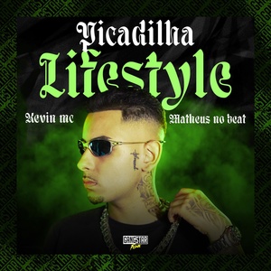 Обложка для Keev MC, Matheus no beat - Picadilha Lifestyle