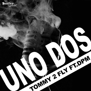 Обложка для Tommy 2 Fly feat. Dpm - Uno Dos