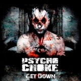 Обложка для Psycho Choke feat. Gus G. - Get Down