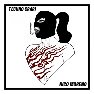 Обложка для Nico Moreno - Techno Crari