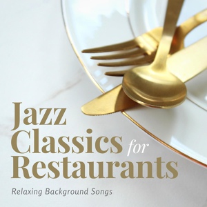 Обложка для Jazz Classics for Restaurants - Double Bass Jazz Club Blues