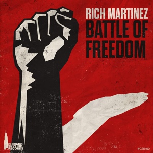 Обложка для Rich Martinez - The Battle Of Freedom