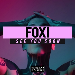 Обложка для Foxi - See You Soon