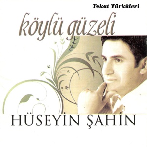 Обложка для Hüseyin Şahin - Köylü Güzeli