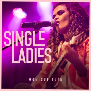 Обложка для Monique Elen - Single Ladies