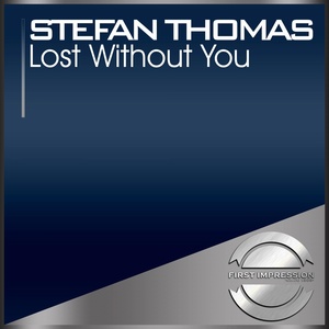 Обложка для Stefan Thomas - Lost Without You