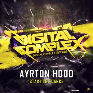 Обложка для Ayrton Hood - Start The Dance