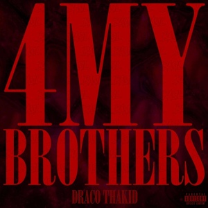 Обложка для Draco Thakid - 4MY Brothers