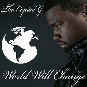 Обложка для THA CAPITAL G - World Will Change