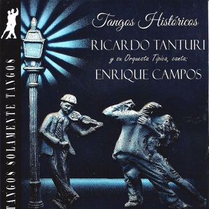 Обложка для Ricardo Tanturi y su Orquesta Tipica, Enrique Campos - El Corazón Me Decía
