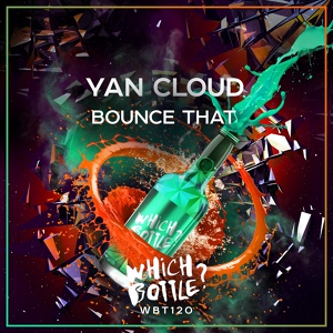 Обложка для Yan Cloud - Bounce That (Original Mix)