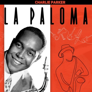 Обложка для Charlie Parker Rebeboppers 1945 The Genius Of Charlie Parker - 16 Meandering