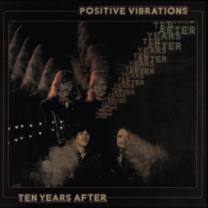 Обложка для Ten Years After - Positive Vibrations