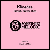 Обложка для Klinedea - Beauty Never Dies (Radio Edit)