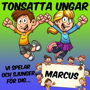 Обложка для Tonsatta ungar - Marcus sagotåg