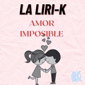 Обложка для La Liri-K - Amor Imposible