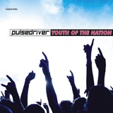 Обложка для Pulsedriver - Youth Of The Nation