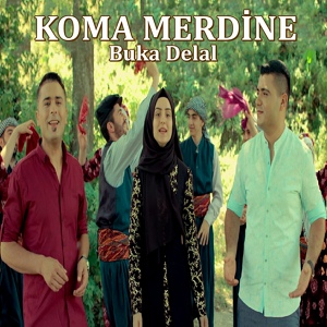 Обложка для Koma Mêrdinê - Buka Delal