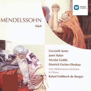 Обложка для Rafael Frühbeck de Burgos feat. Janet Baker - Mendelssohn: Elijah, Op. 70, MWV A25, Pt. 1: No. 18, Arioso. "Woe unto Them"