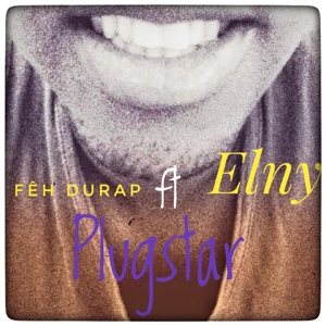 Обложка для Soul Nigga, Fêh DuRap - Plugstar